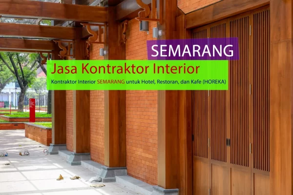 Jasa Kontraktor Interior Semarang untuk Hotel, Restoran, dan Kafe (HOREKA)