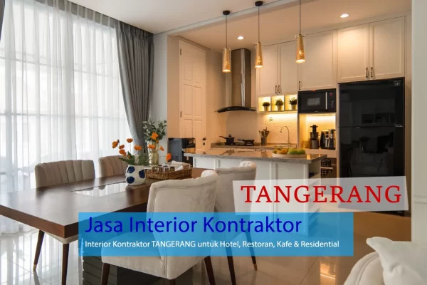 Jasa Kontraktor Interior Tangerang untuk Hotel, Restoran, Kafe (HOREKA) dan residential
